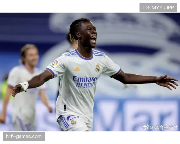 卡马文加爆发惊人突破能力，助推皇马进攻火力全面提升