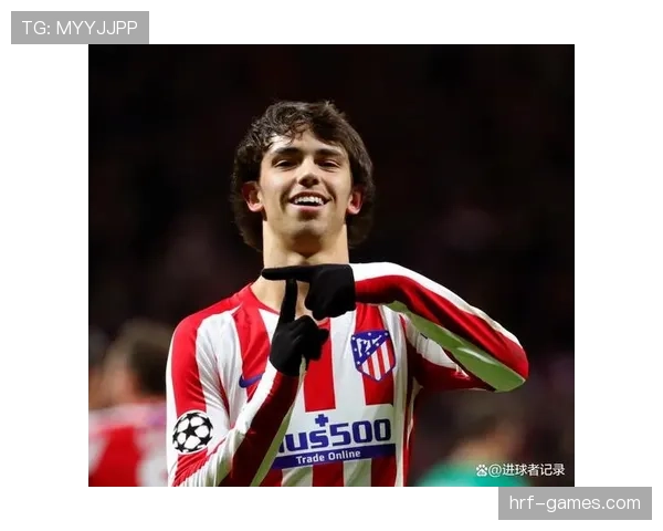 菲利克斯闪耀英超赛场，持续高光表现助球队冲刺冠军